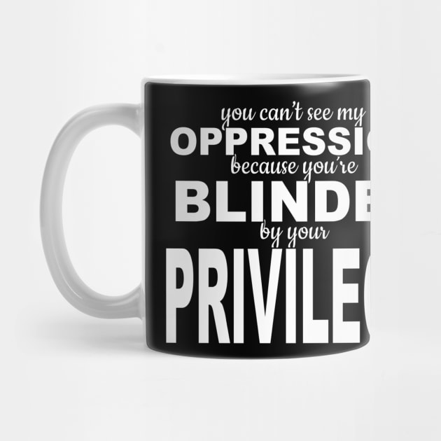 White Privilege Oppression by blackartmattersshop